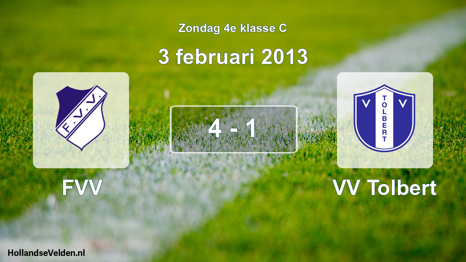 Total number of matches played: FVV - VV Tolbert 4 - 1 (3 February 2013)