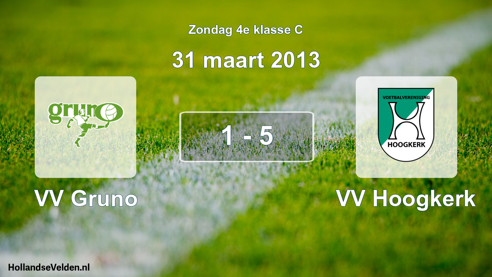 Total number of matches played: VV Gruno - VV Hoogkerk 1 - 5 (31 March 2013)