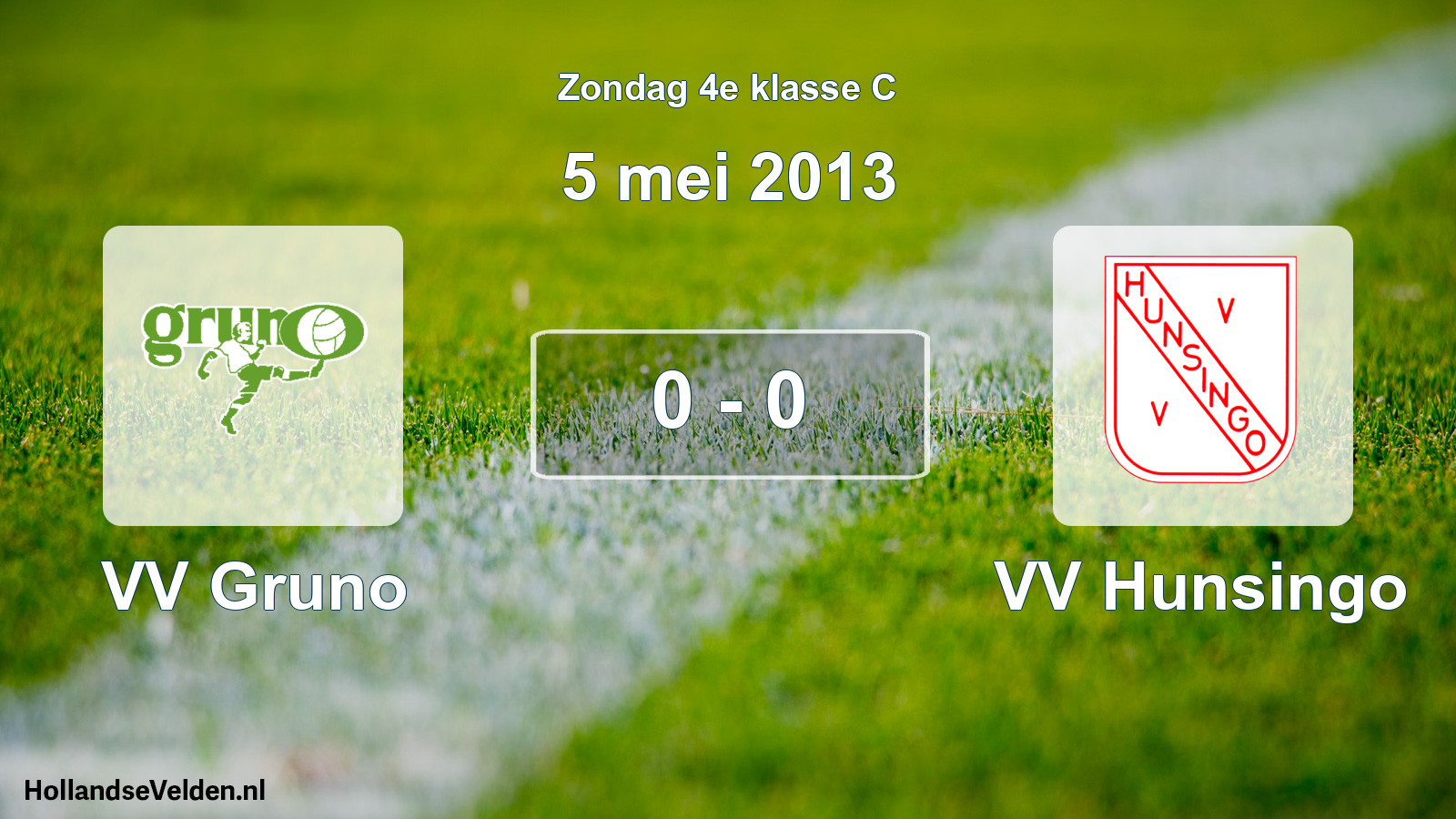 Total number of matches played: VV Gruno - VV Hunsingo 0 - 0 (5 May 2013)