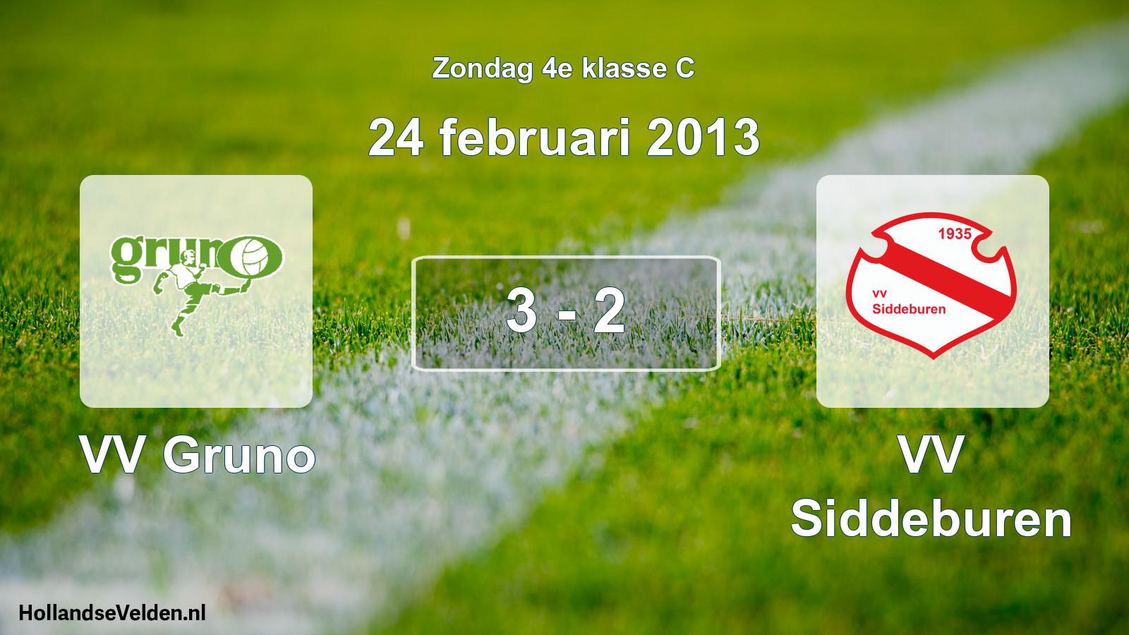 Total number of matches played: VV Gruno - VV Siddeburen 3 - 2 (24 February 2013)