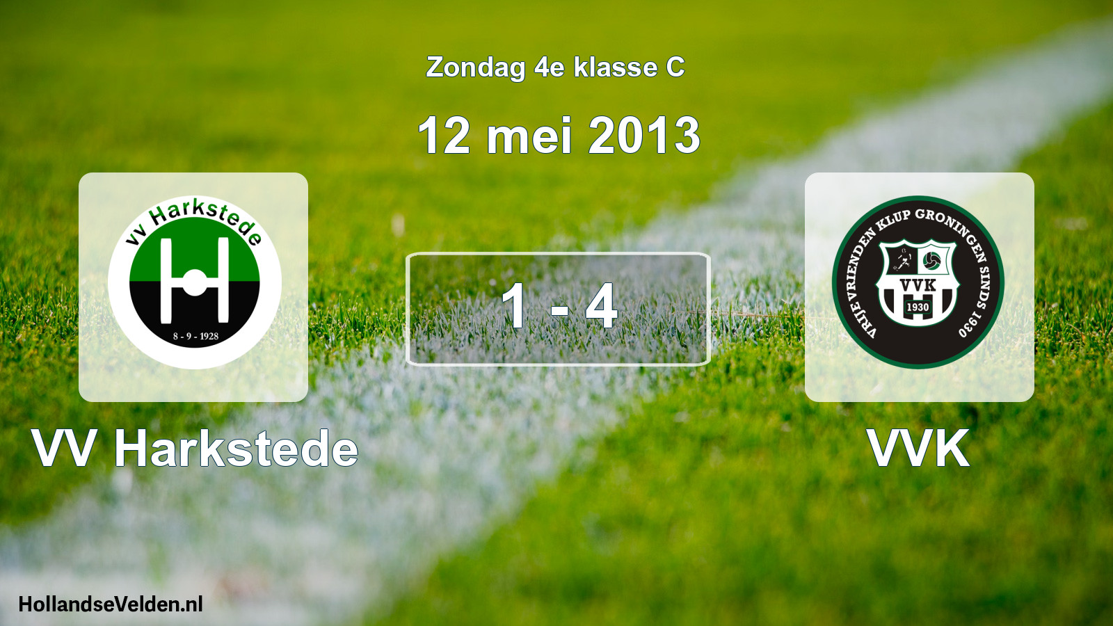 Total number of matches played: VV Harkstede - VVK 1 - 4 (12 May 2013)
