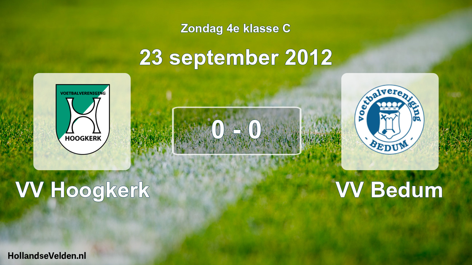 Total number of matches played: VV Hoogkerk - VV Bedum 0 - 0 (23 September 2012)