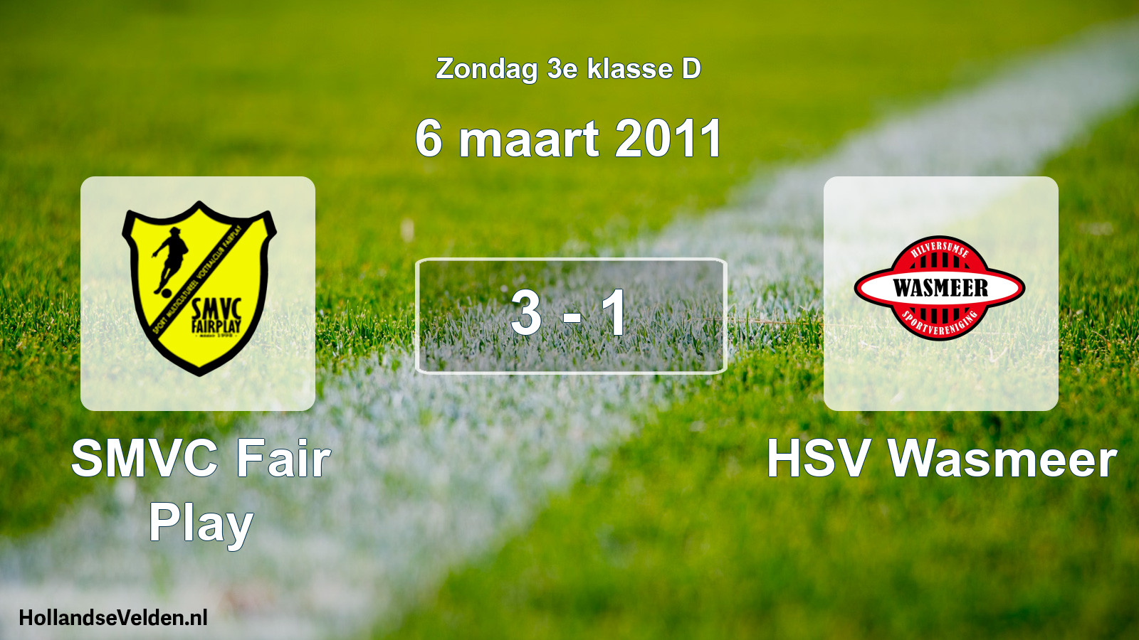 Total number of matches played: SMVC Fair Play - HSV Wasmeer 3 - 1 (6 March 2011)