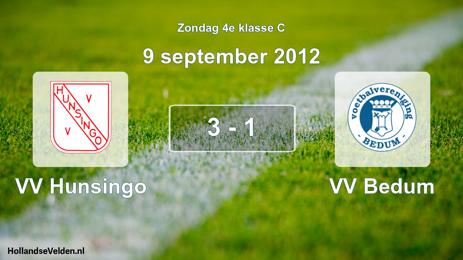 Total number of matches played: VV Hunsingo - VV Bedum 3 - 1 (9 September 2012)