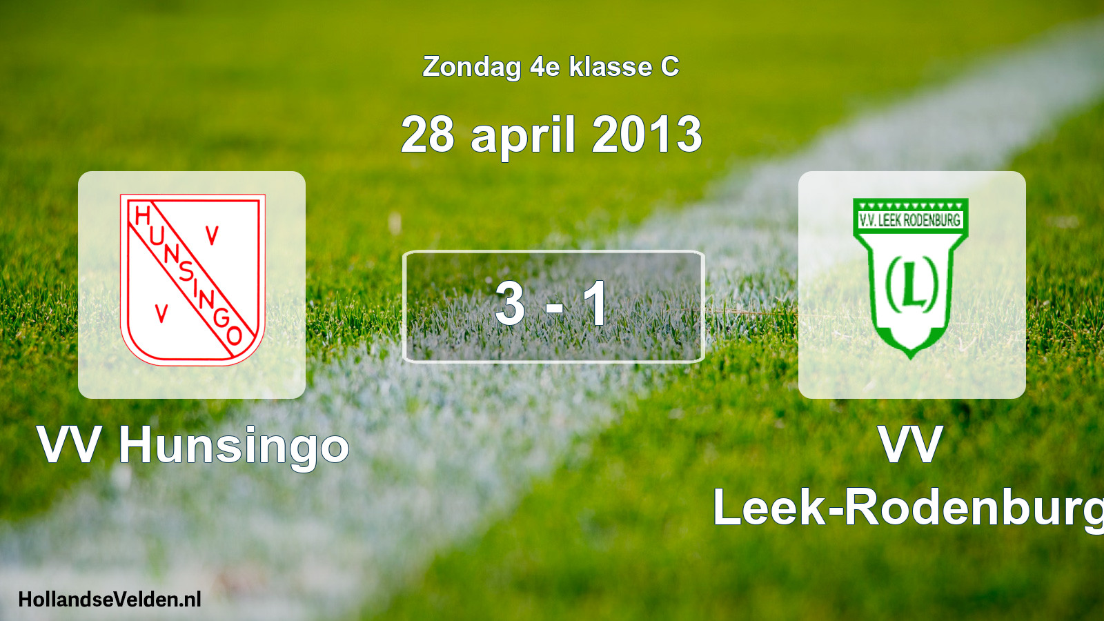 Total number of matches played: VV Hunsingo - VV Leek-Rodenburg 3 - 1 (28 April 2013)