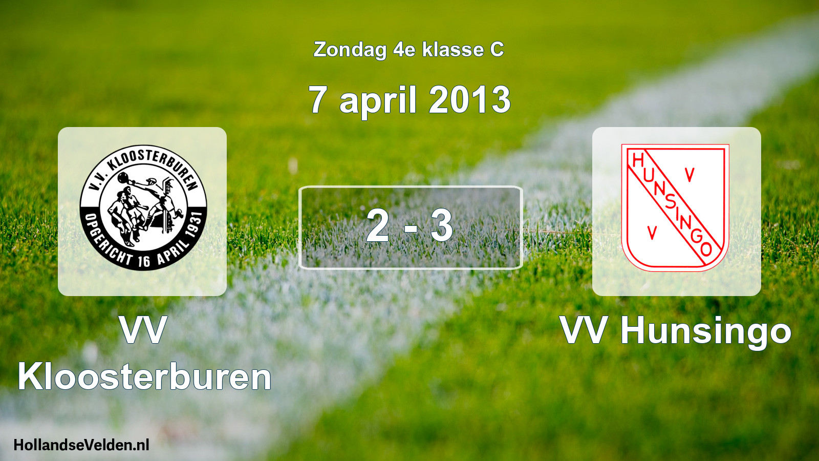 Total number of matches played: VV Kloosterburen - VV Hunsingo 2 - 3 (7 April 2013)