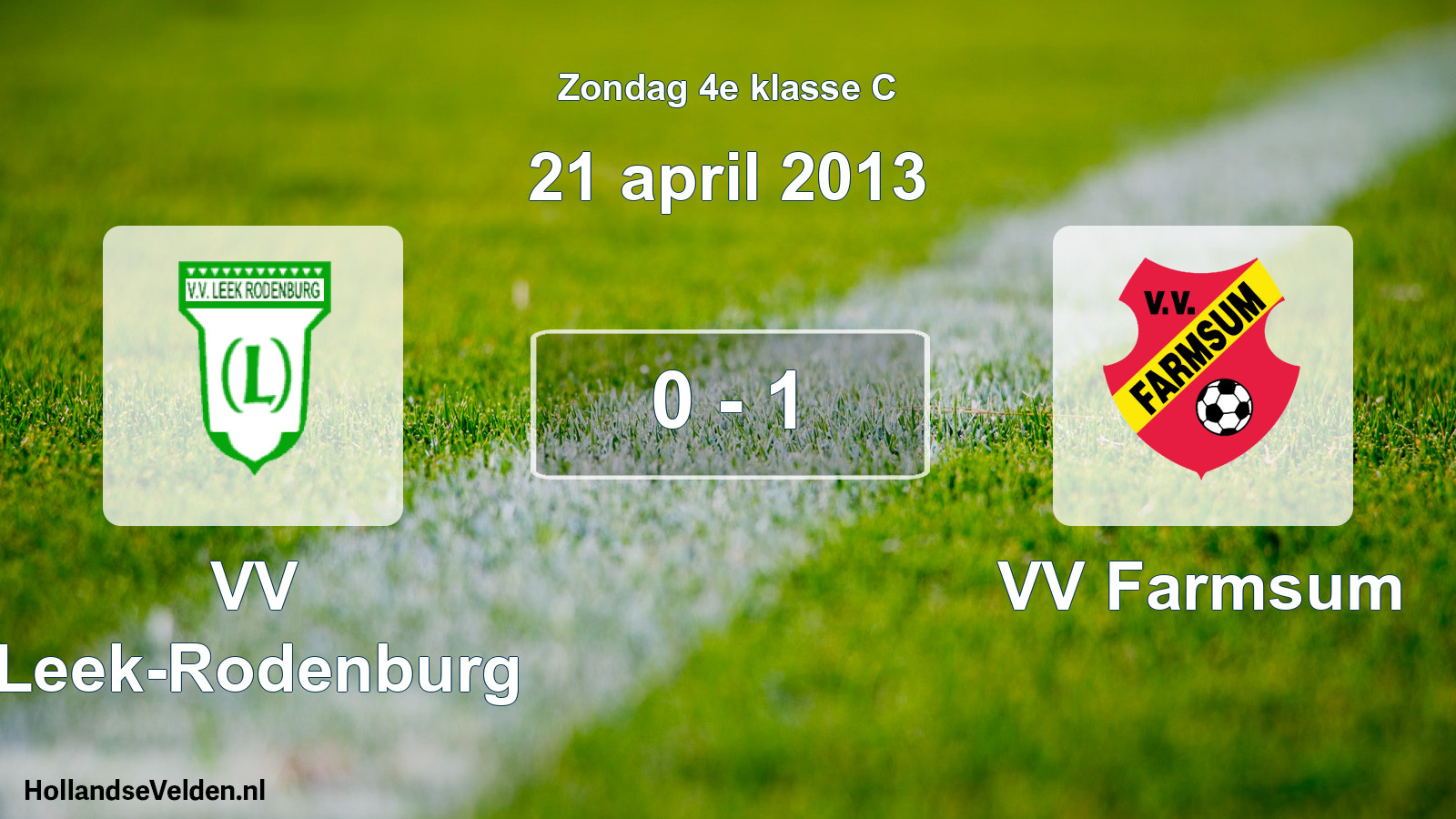 Total number of matches played: VV Leek-Rodenburg - VV Farmsum 0 - 1 (21 April 2013)