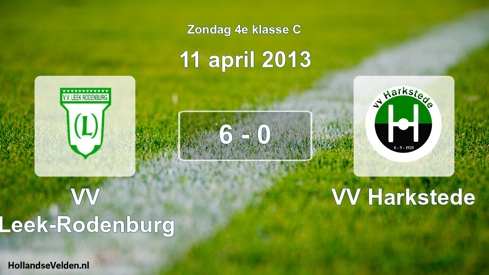 Total number of matches played: VV Leek-Rodenburg - VV Harkstede 6 - 0 (11 April 2013)