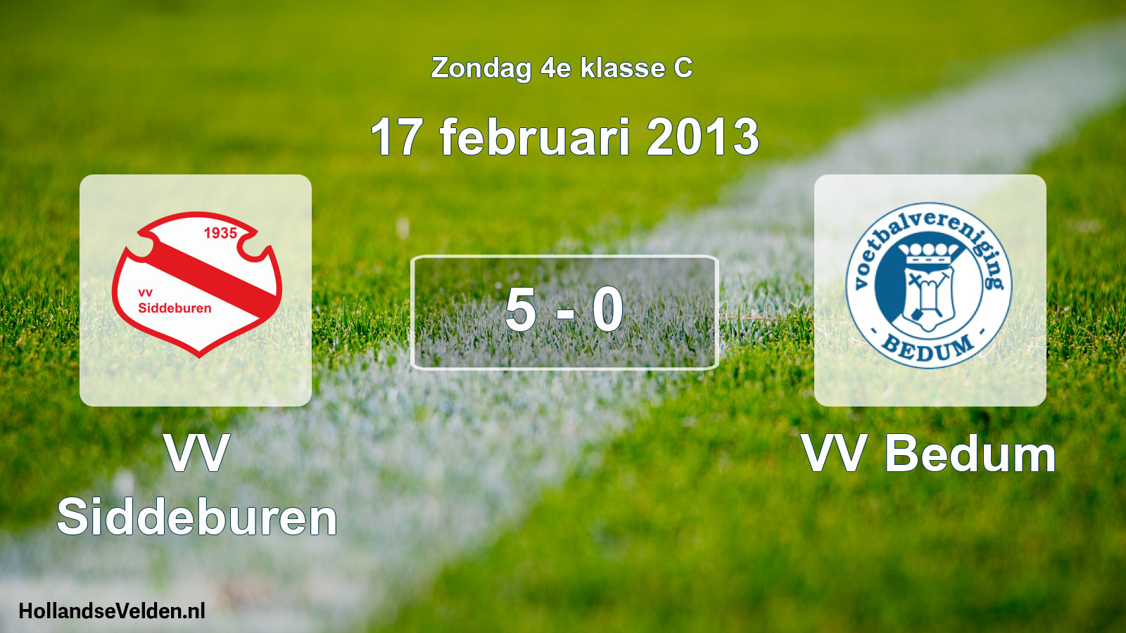 Total number of matches played: VV Siddeburen - VV Bedum 5 - 0 (17 February 2013)