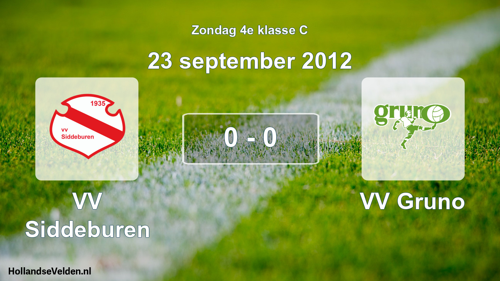 Total number of matches played: VV Siddeburen - VV Gruno 0 - 0 (23 September 2012)