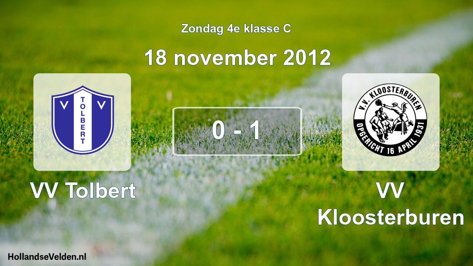 Total number of matches played: VV Tolbert - VV Kloosterburen 0 - 1 (18 November 2012)