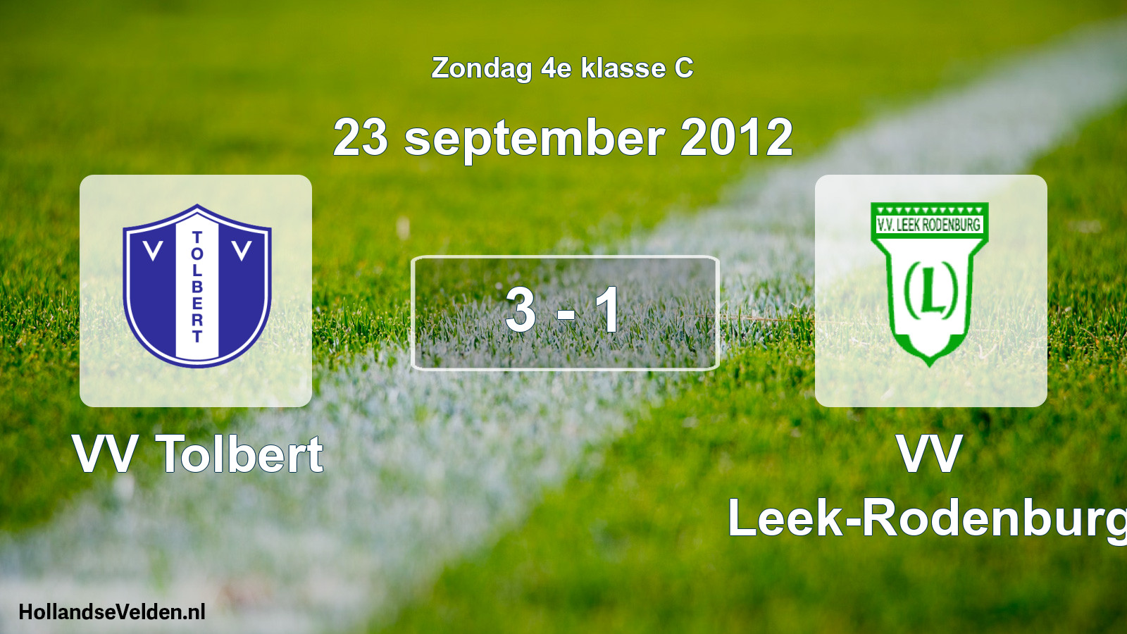 Total number of matches played: VV Tolbert - VV Leek-Rodenburg 3 - 1 (23 September 2012)