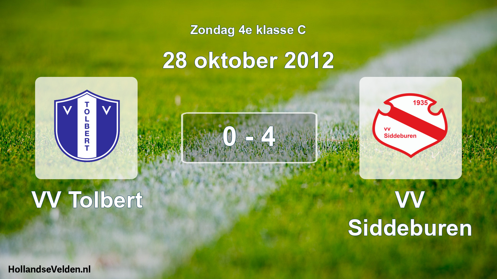 Total number of matches played: VV Tolbert - VV Siddeburen 0 - 4 (28 October 2012)