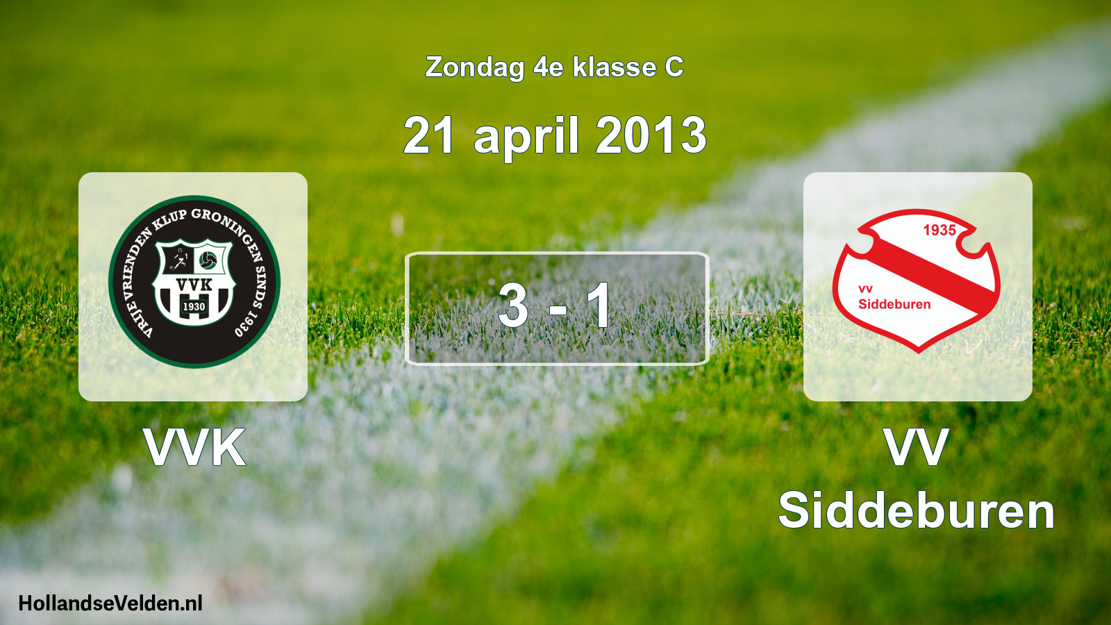 Total number of matches played: VVK - VV Siddeburen 3 - 1 (21 April 2013)