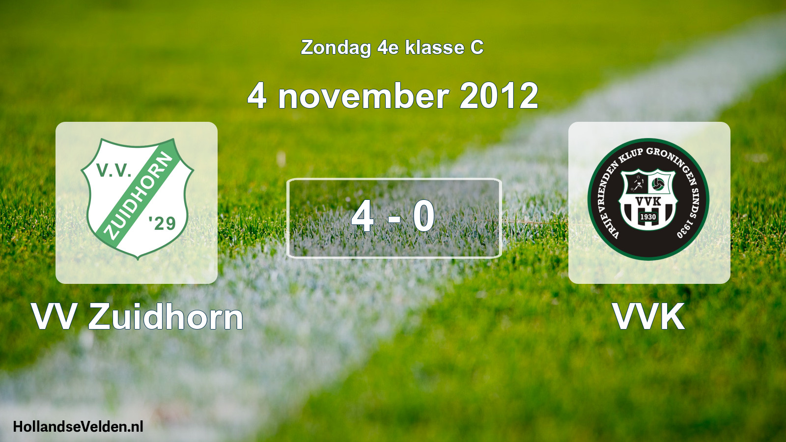 Total number of matches played: VV Zuidhorn - VVK 4 - 0 (4 November 2012)