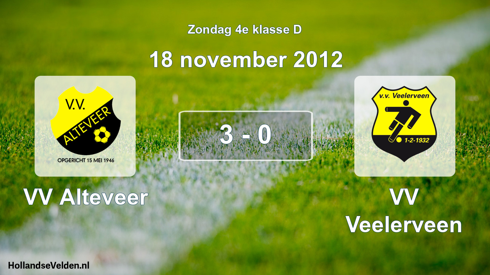 Total number of matches played: VV Alteveer - VV Veelerveen 3 - 0 (18 November 2012)