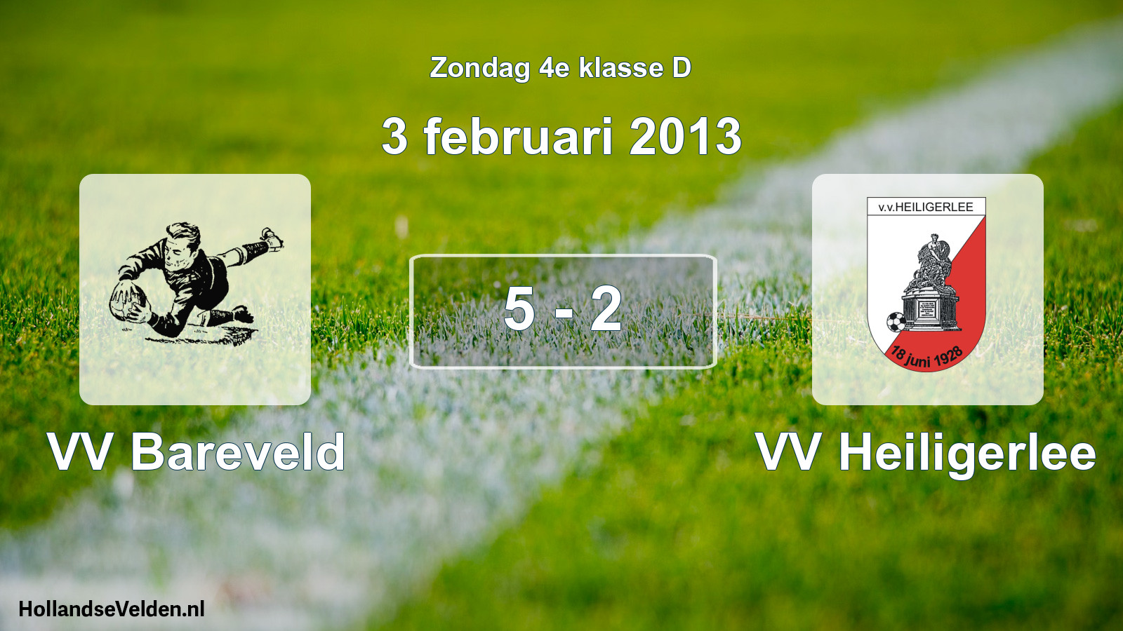 Total number of matches played: VV Bareveld - VV Heiligerlee 5 - 2 (3 February 2013)