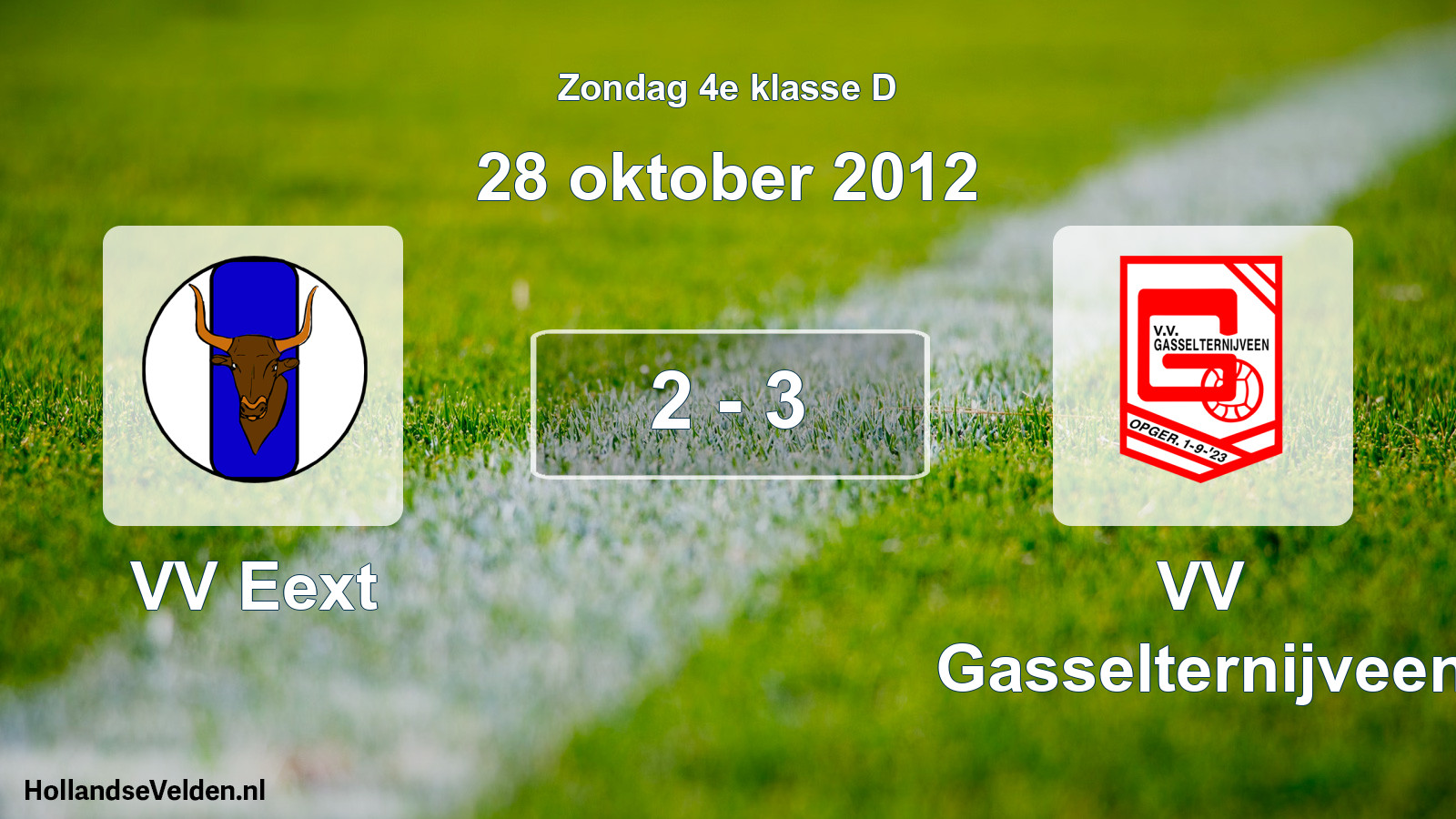 Total number of matches played: VV Eext - VV Gasselternijveen 2 - 3 (28 October 2012)