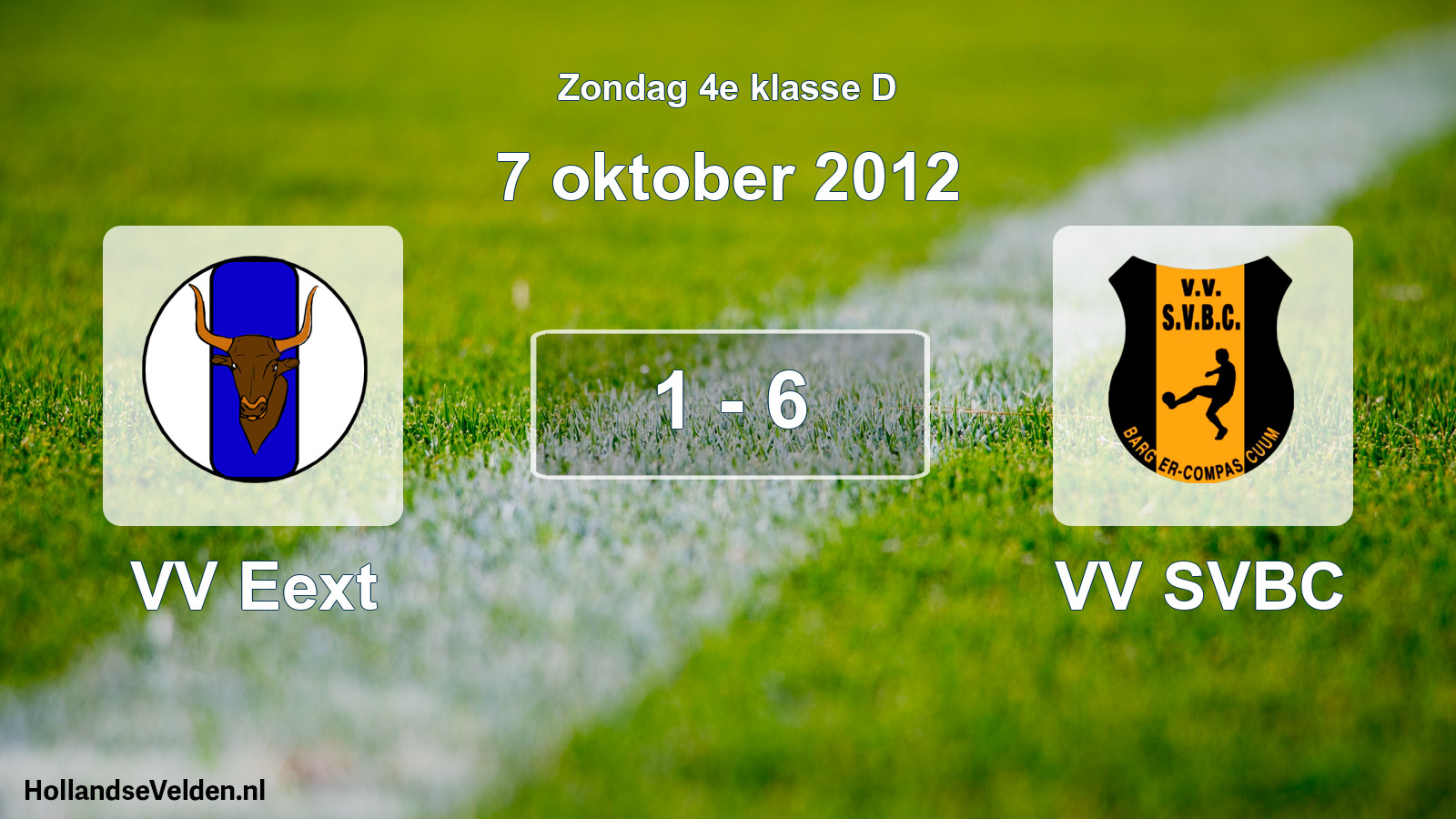 Total number of matches played: VV Eext - VV SVBC 1 - 6 (7 October 2012)
