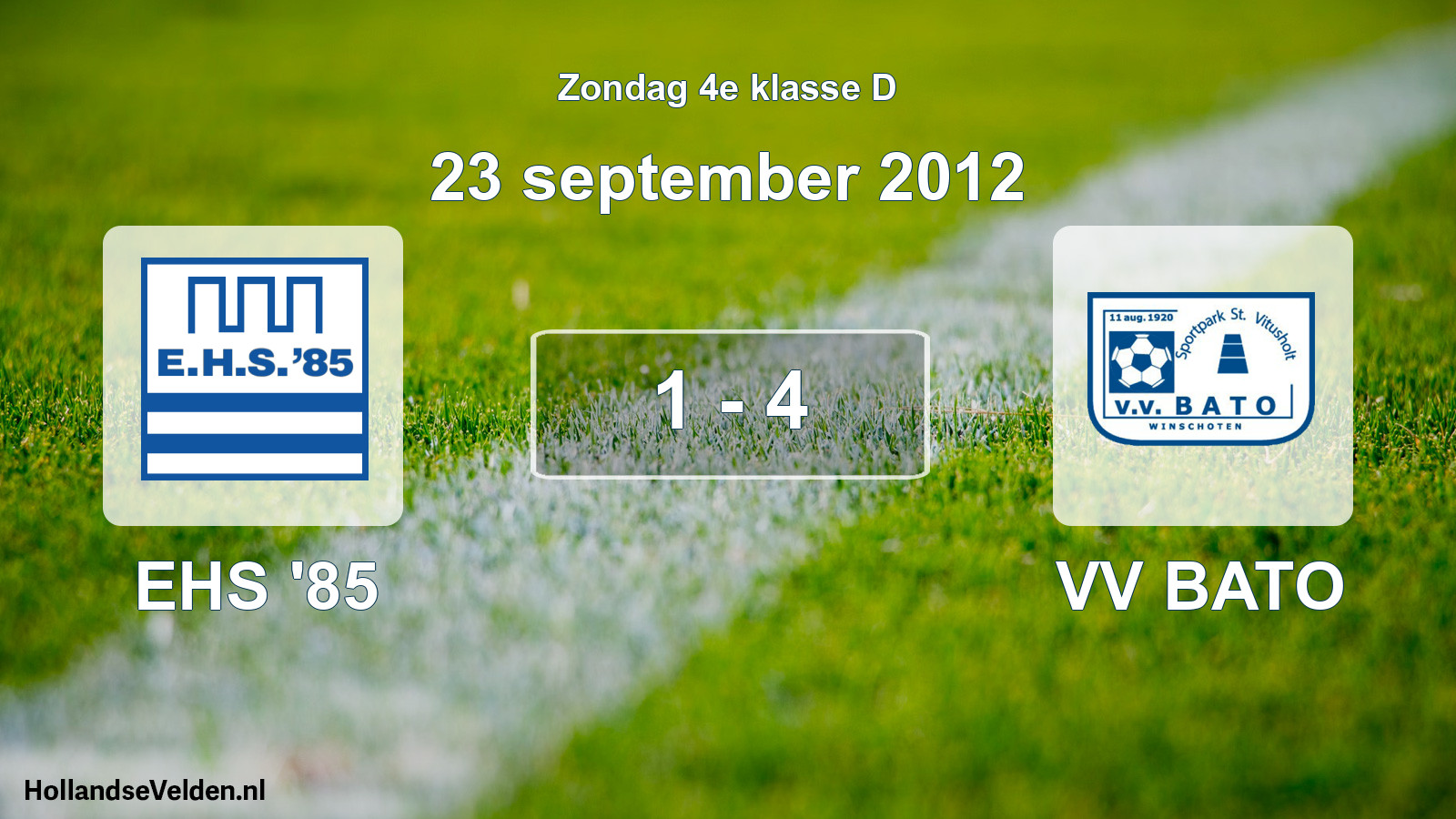 Total number of matches played: EHS '85 - VV BATO 1 - 4 (23 September 2012)
