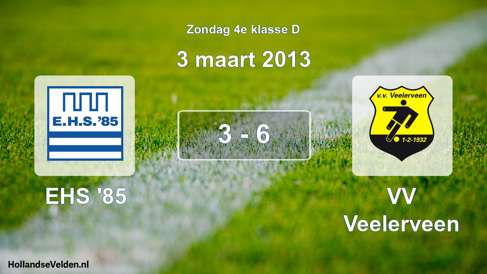 Total number of matches played: EHS '85 - VV Veelerveen 3 - 6 (3 March 2013)
