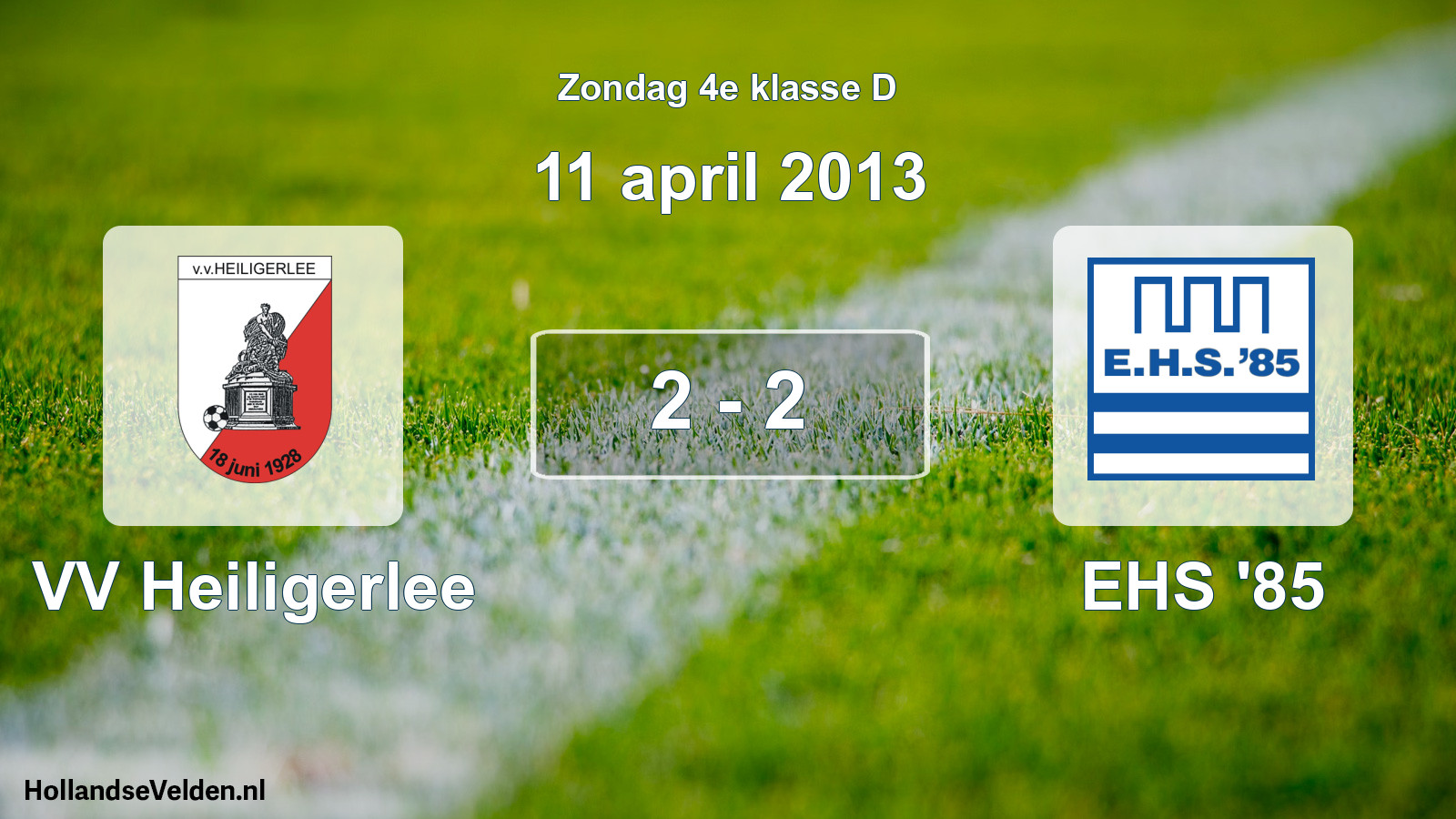 Total number of matches played: VV Heiligerlee - EHS '85 2 - 2 (11 April 2013)
