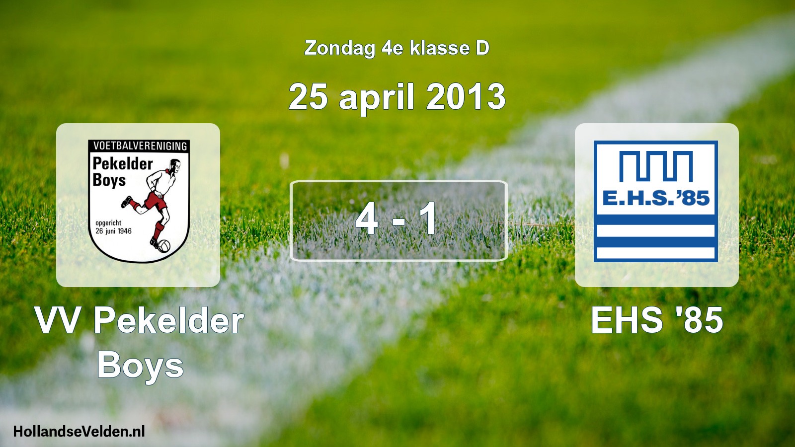 Total number of matches played: VV Pekelder Boys - EHS '85 4 - 1 (25 April 2013)