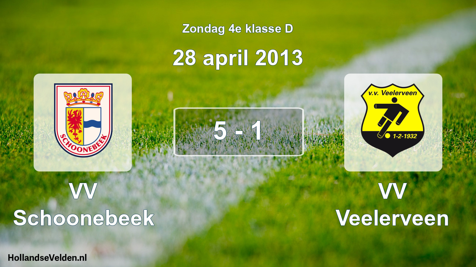 Total number of matches played: VV Schoonebeek - VV Veelerveen 5 - 1 (28 April 2013)