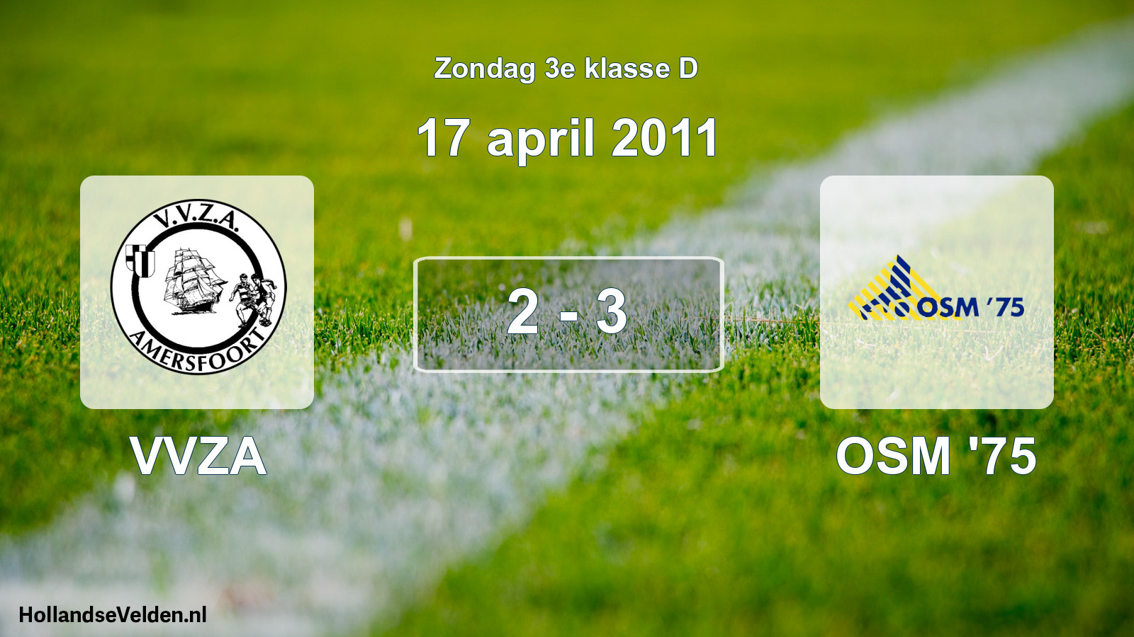 Total number of matches played: VVZA - OSM '75 2 - 3 (17 April 2011)