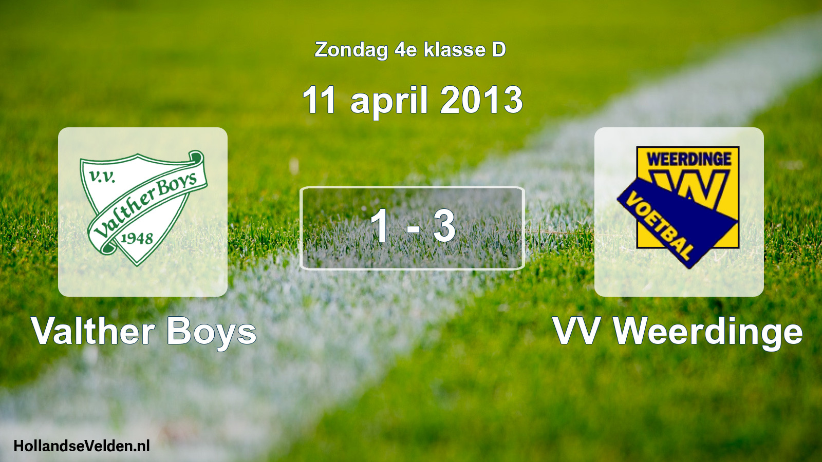 Total number of matches played: Valther Boys - VV Weerdinge 1 - 3 (11 April 2013)