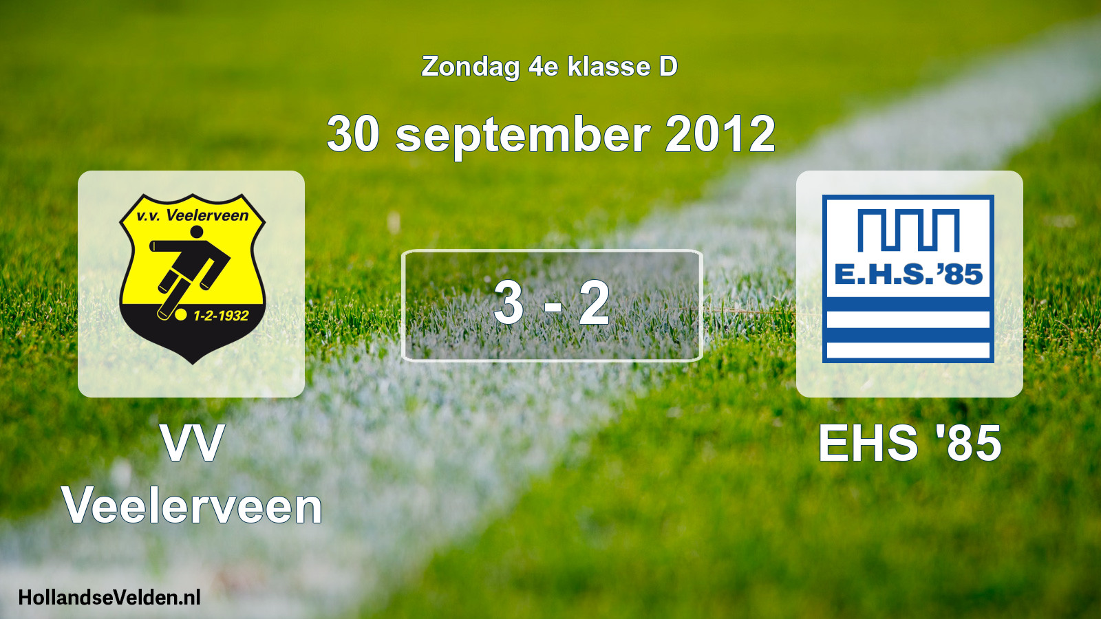 Total number of matches played: VV Veelerveen - EHS '85 3 - 2 (30 September 2012)