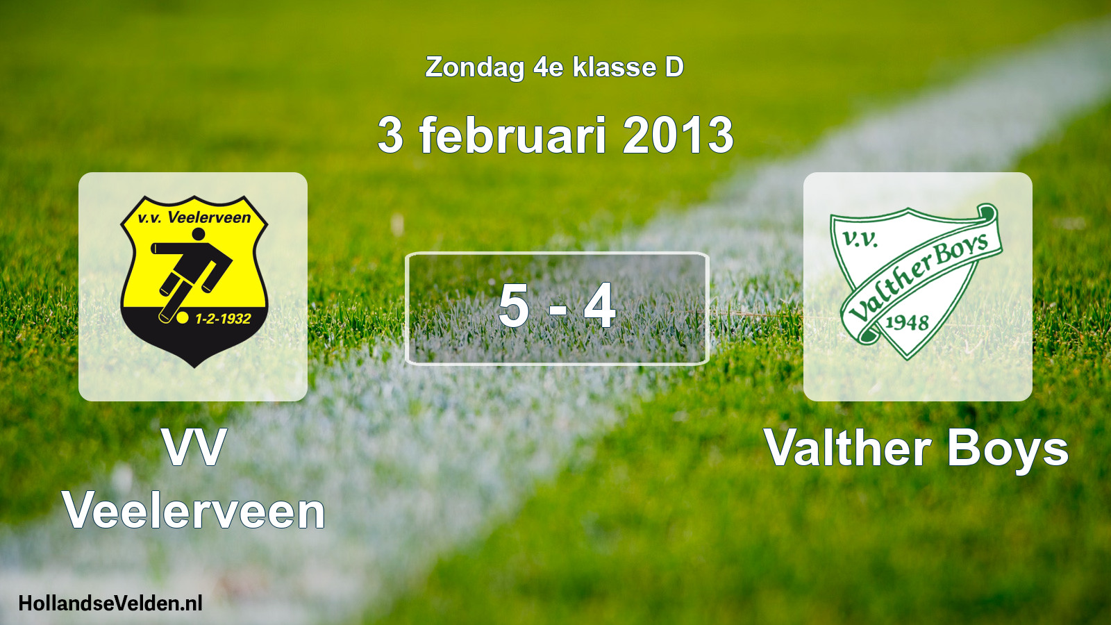 Total number of matches played: VV Veelerveen - Valther Boys 5 - 4 (3 February 2013)