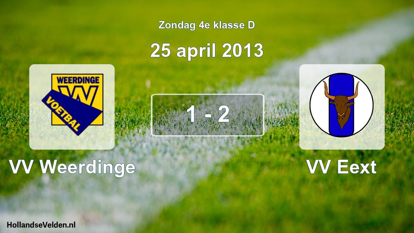 Total number of matches played: VV Weerdinge - VV Eext 1 - 2 (25 April 2013)