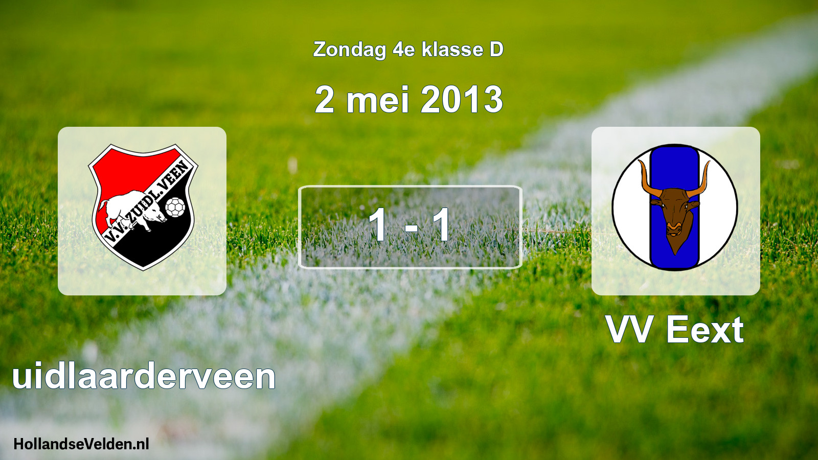 Total number of matches played: Zuidlaarderveen - VV Eext 1 - 1 (2 May 2013)
