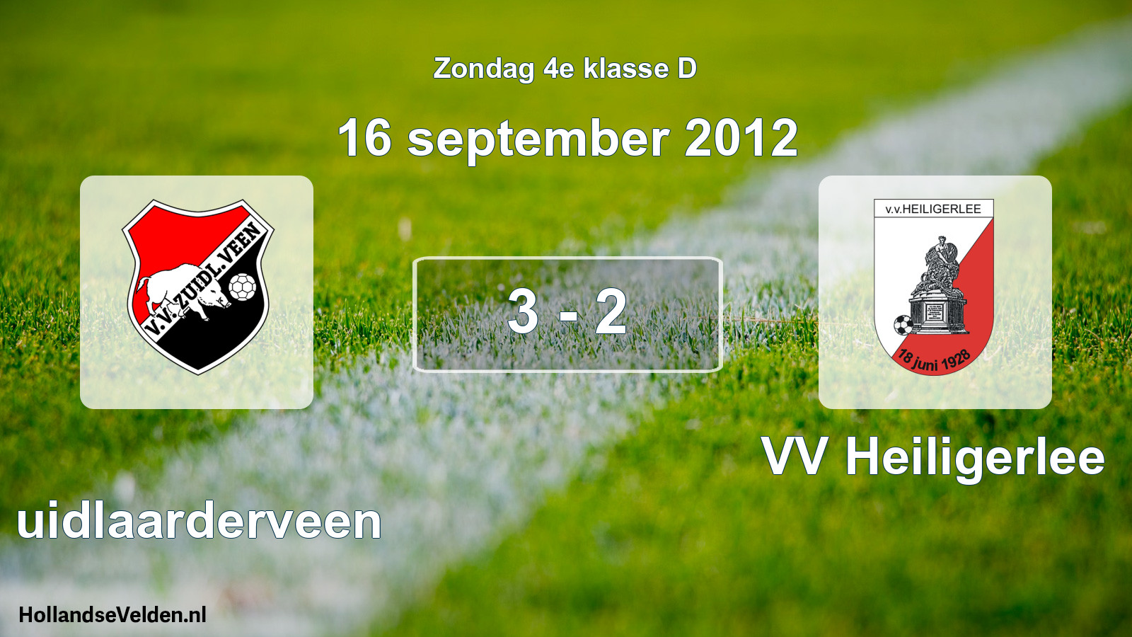 Total number of matches played: Zuidlaarderveen - VV Heiligerlee 3 - 2 (16 September 2012)