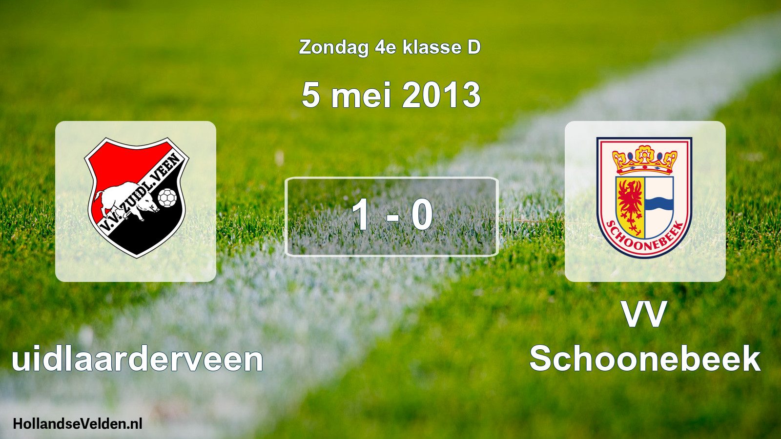 Total number of matches played: Zuidlaarderveen - VV Schoonebeek 1 - 0 (5 May 2013)