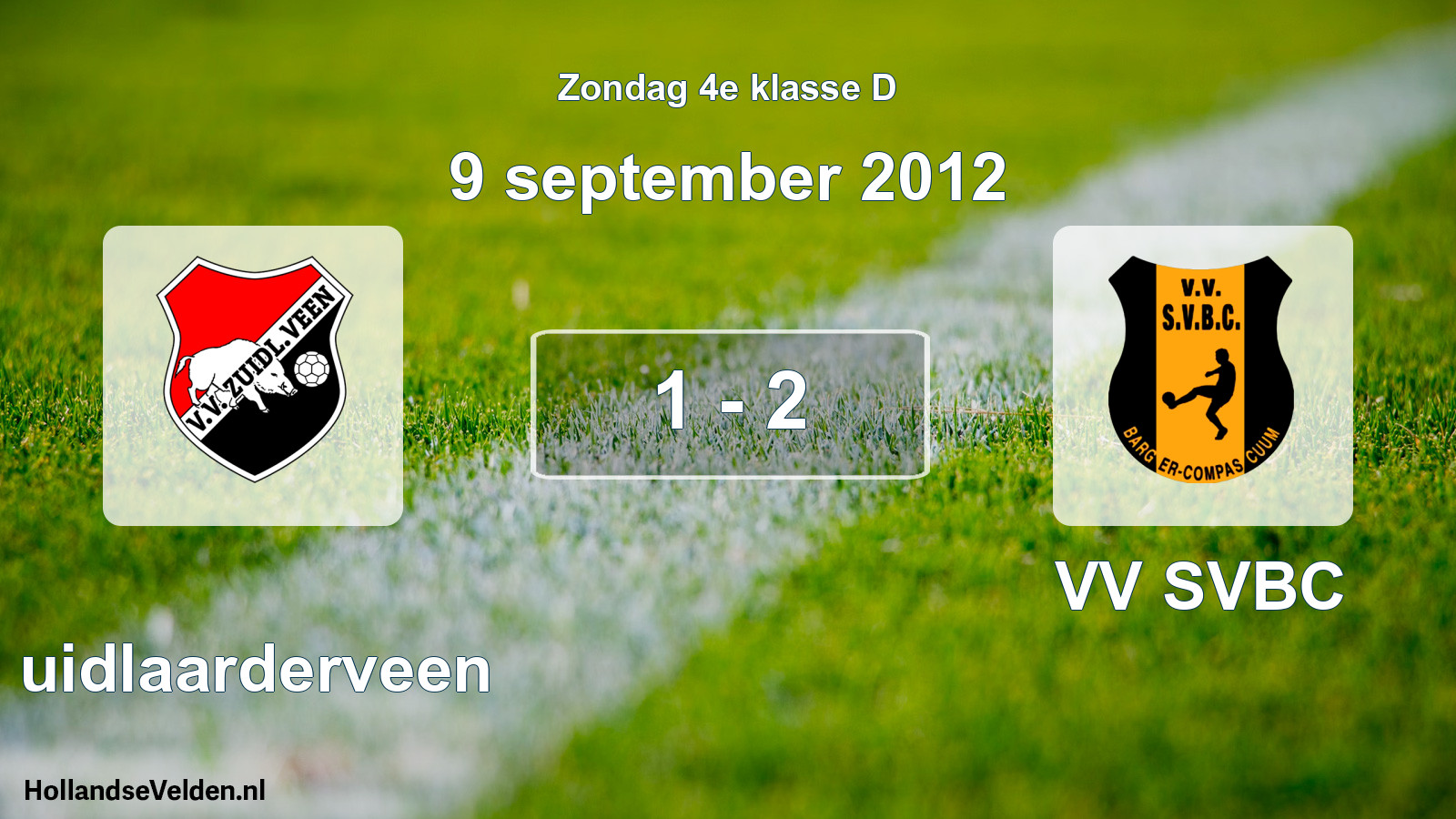 Total number of matches played: Zuidlaarderveen - VV SVBC 1 - 2 (9 September 2012)