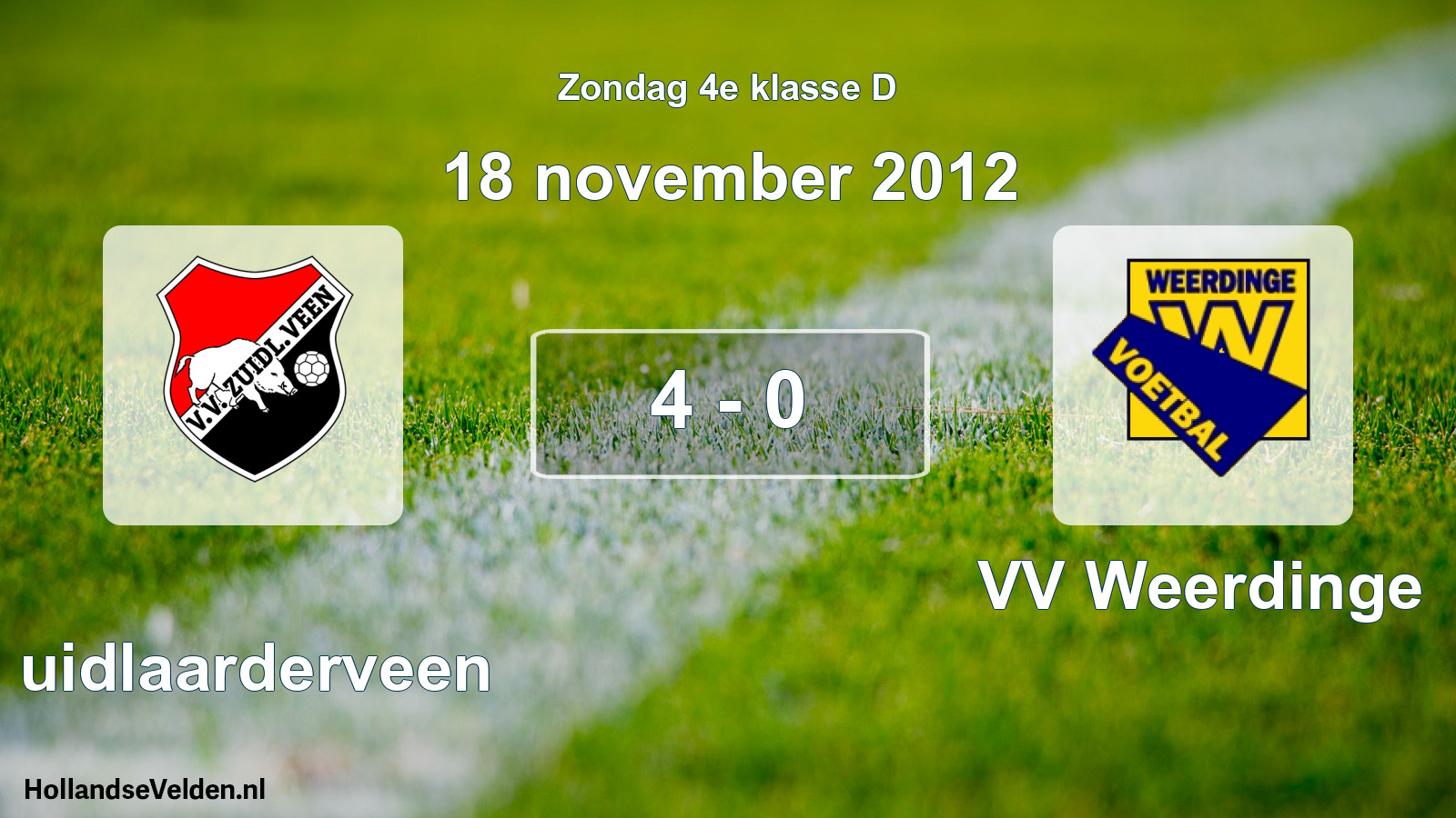 Total number of matches played: Zuidlaarderveen - VV Weerdinge 4 - 0 (18 November 2012)