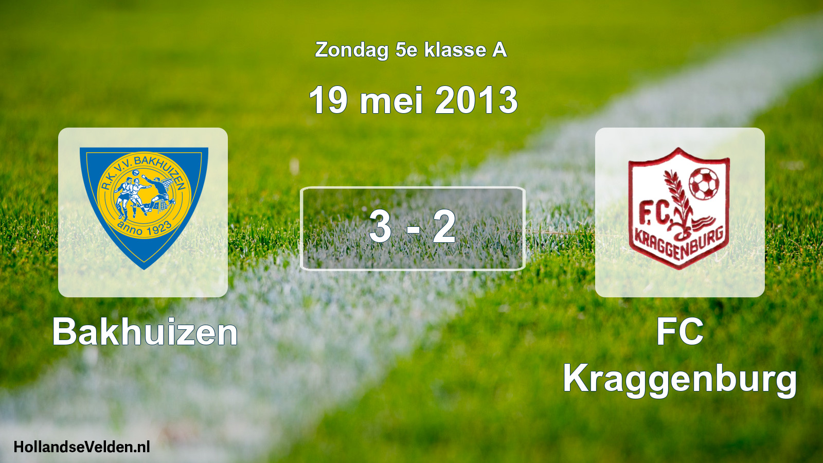 Total number of matches played: Bakhuizen - FC Kraggenburg 3 - 2 (19 May 2013)