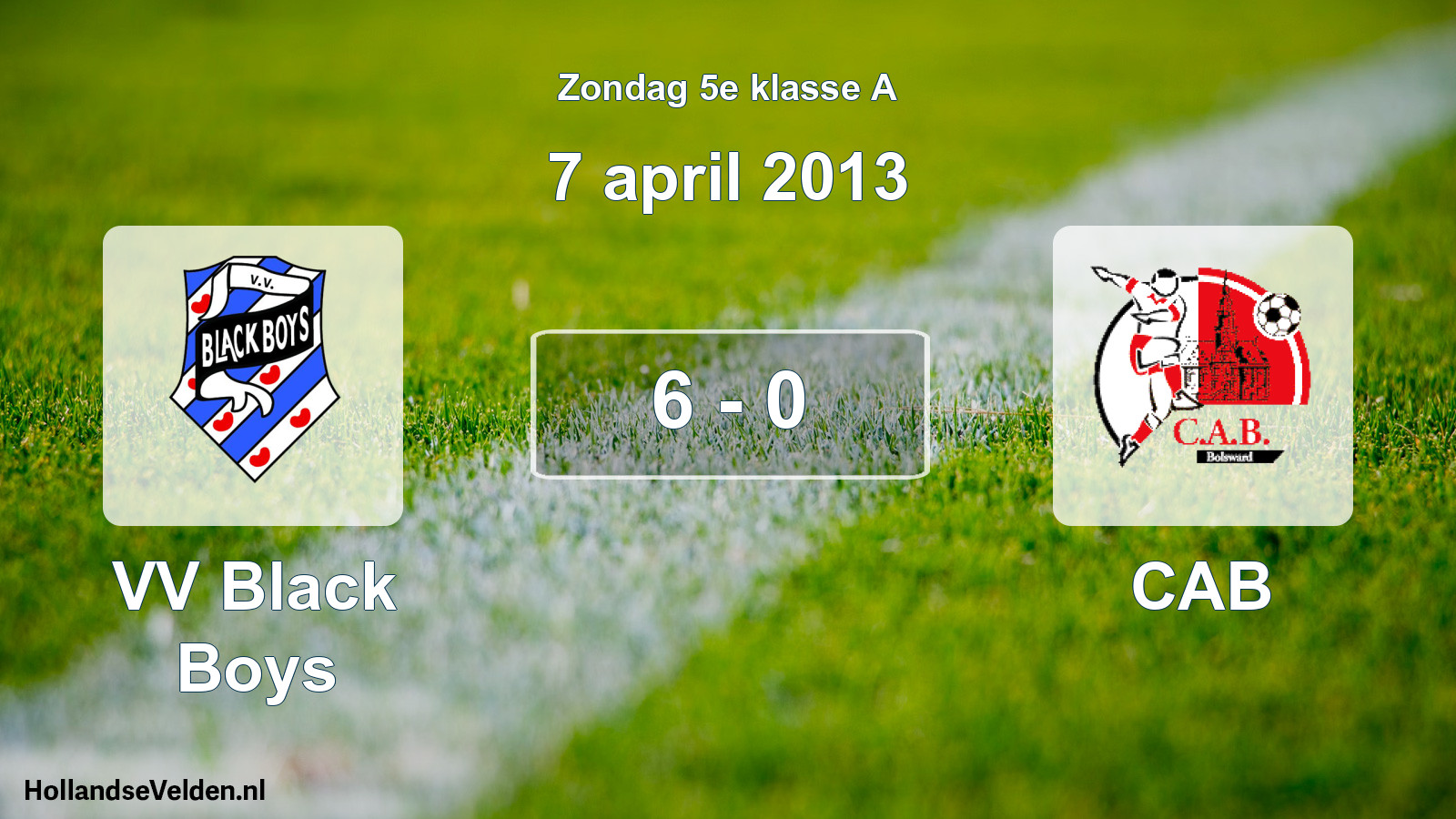 Total number of matches played: VV Black Boys - CAB 6 - 0 (7 April 2013)
