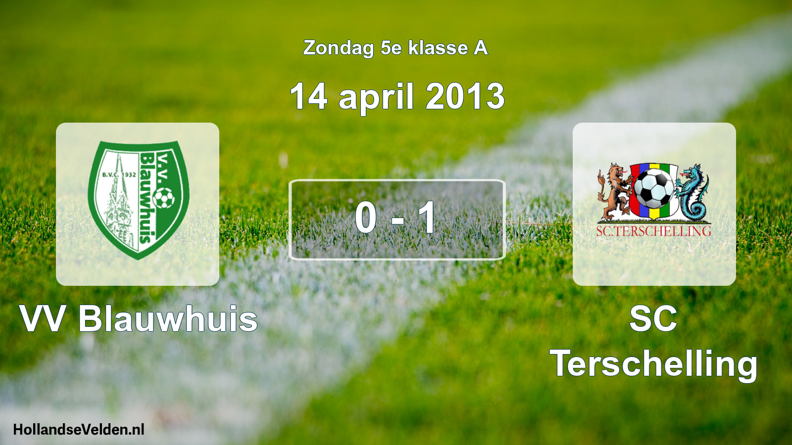 Total number of matches played: VV Blauwhuis - SC Terschelling 0 - 1 (14 April 2013)