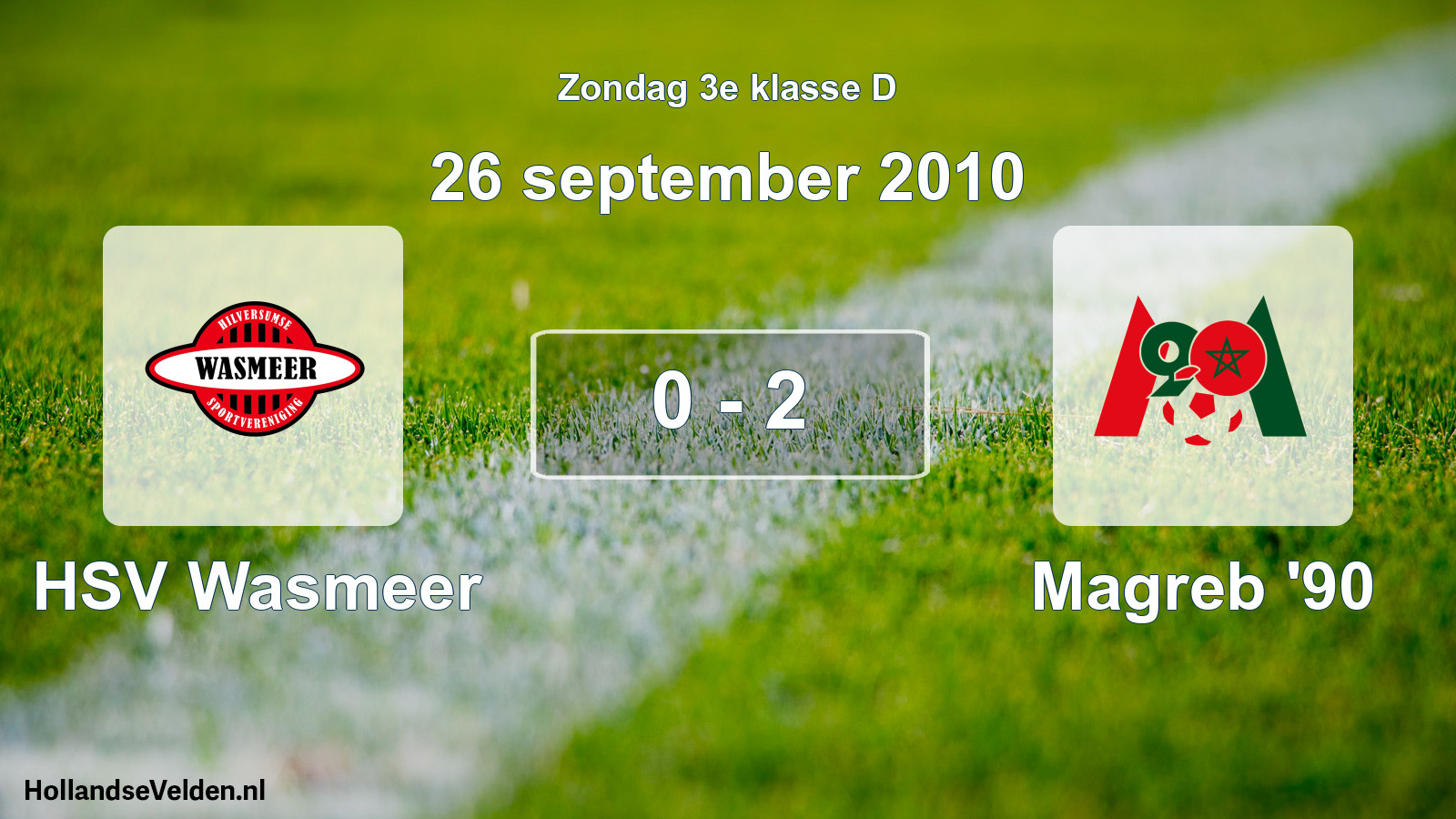 Total number of matches played: HSV Wasmeer - Magreb '90 0 - 2 (26 September 2010)