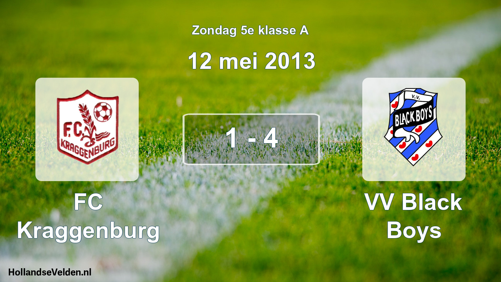 Total number of matches played: FC Kraggenburg - VV Black Boys 1 - 4 (12 May 2013)