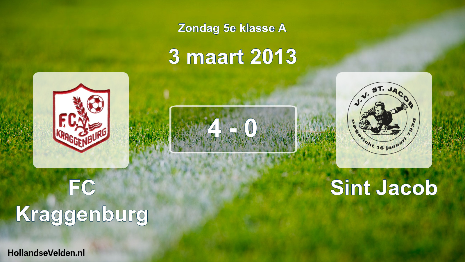 Total number of matches played: FC Kraggenburg - Sint Jacob 4 - 0 (3 March 2013)