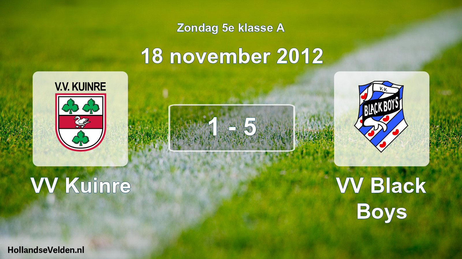 Total number of matches played: VV Kuinre - VV Black Boys 1 - 5 (18 November 2012)
