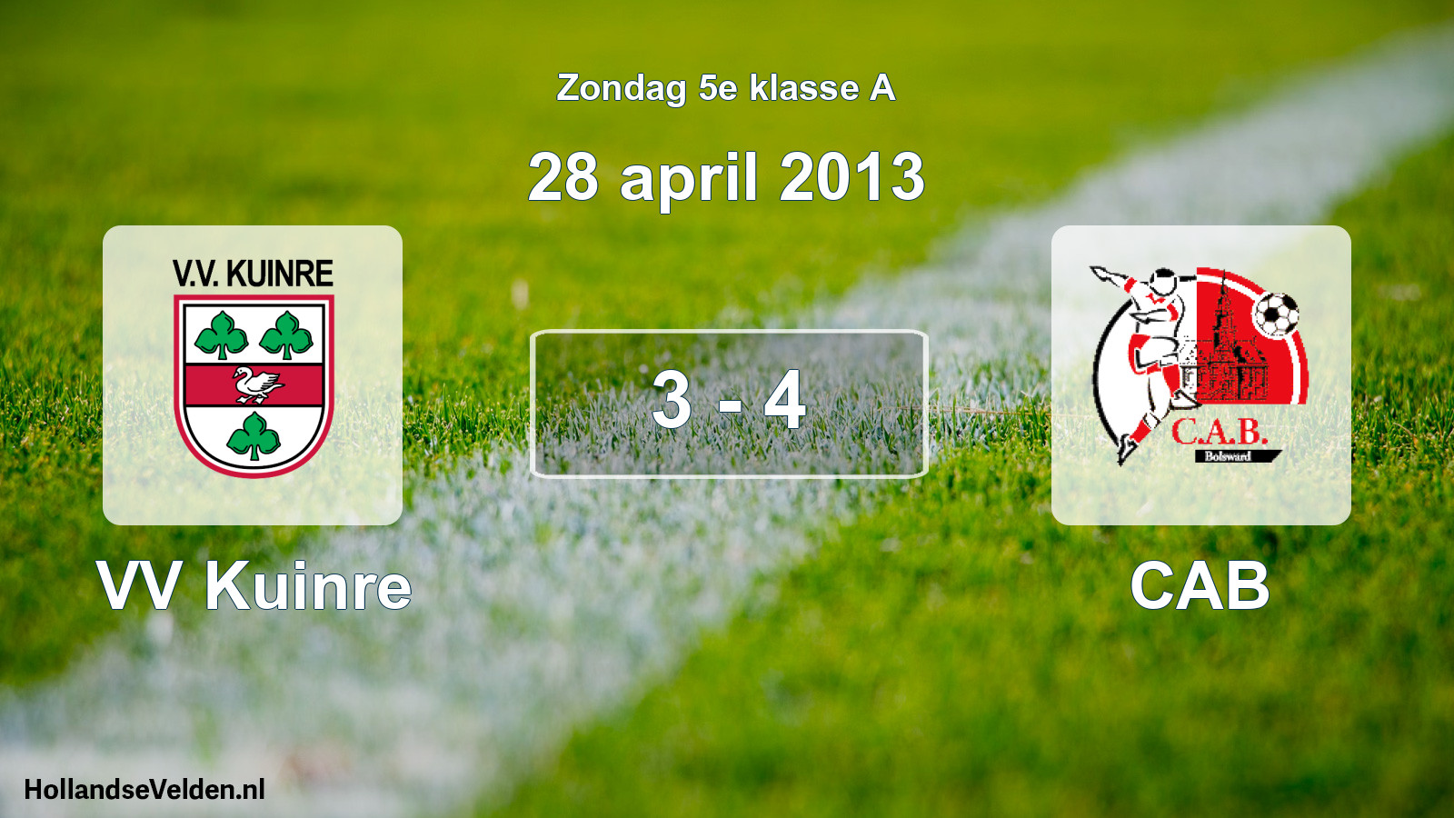 Total number of matches played: VV Kuinre - CAB 3 - 4 (28 April 2013)