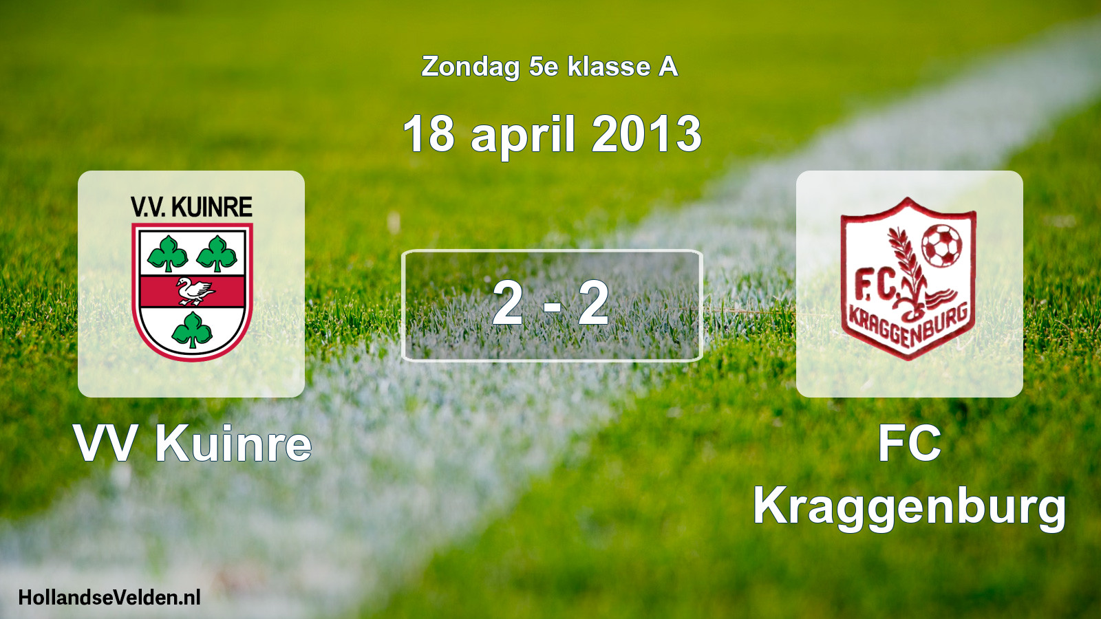 Total number of matches played: VV Kuinre - FC Kraggenburg 2 - 2 (18 April 2013)