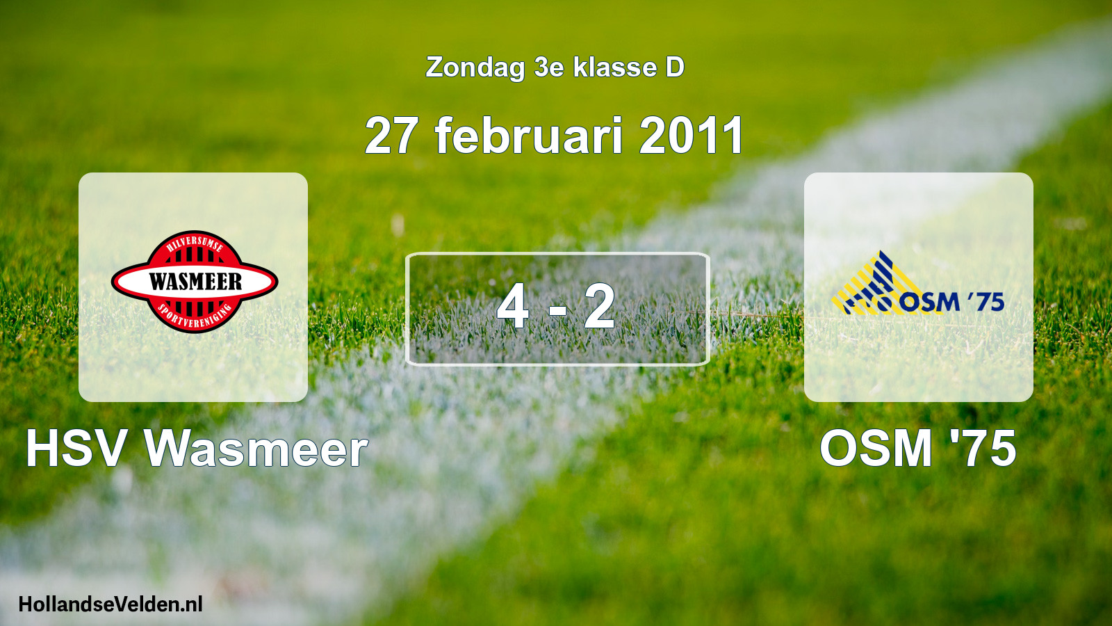 Total number of matches played: HSV Wasmeer - OSM '75 4 - 2 (27 February 2011)