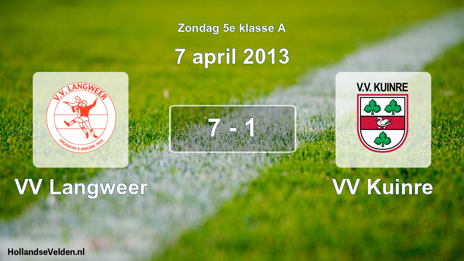 Total number of matches played: VV Langweer - VV Kuinre 7 - 1 (7 April 2013)