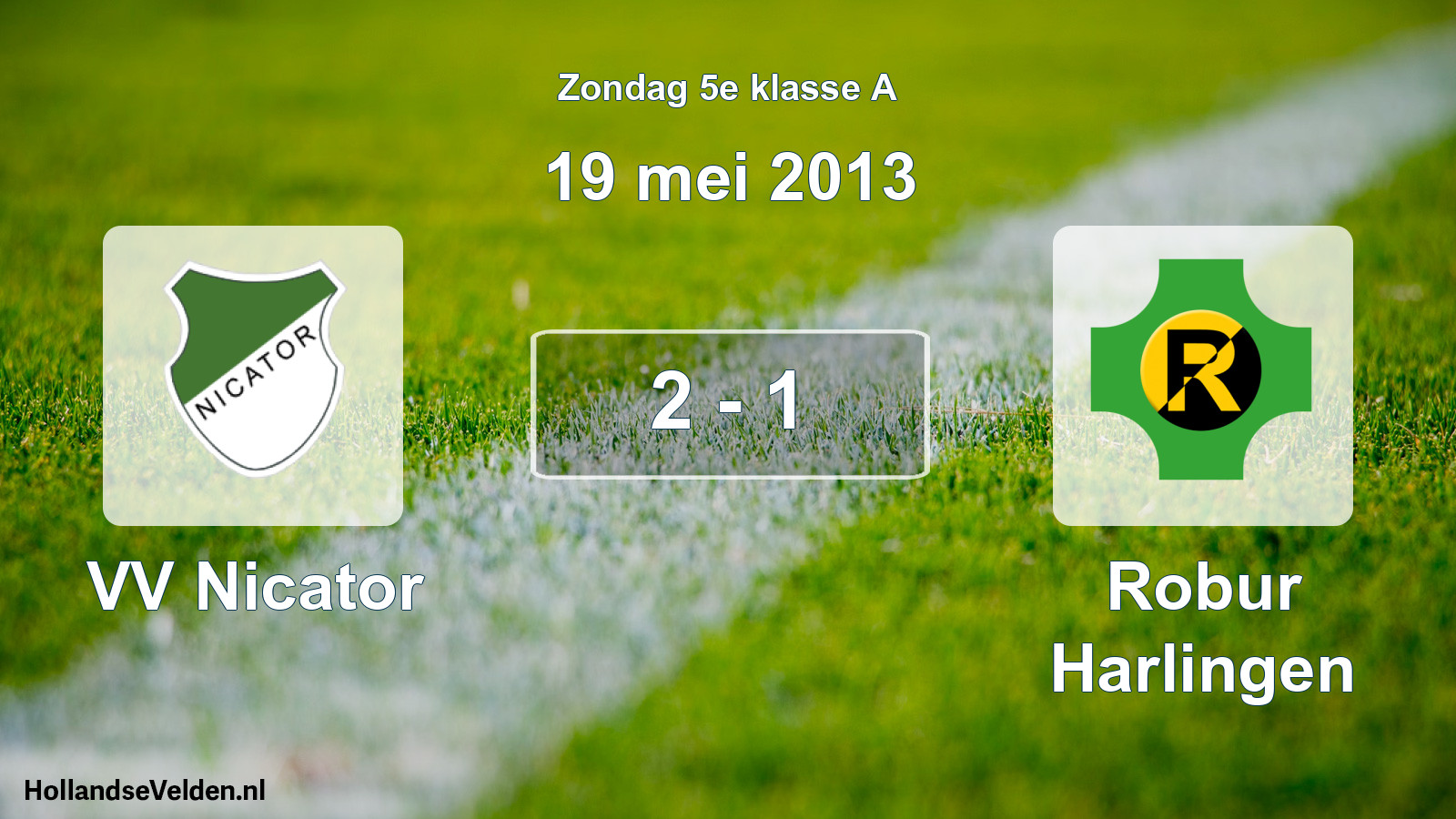 Total number of matches played: VV Nicator - Robur Harlingen 2 - 1 (19 May 2013)